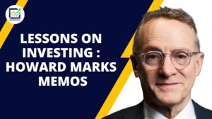 Lessons on Investing : Howard Marks Memos
